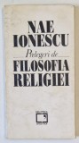 PRELEGERI DE FILOSOFIA RELIGIEI de NAE IONESCU , 1993 ,