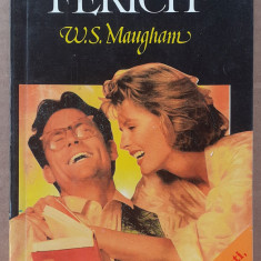 (C524) W. SOMERSET MAUGHAM - UN CUPLU FERICIT