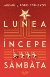 Lunea &icirc;ncepe s&acirc;mbăta - Arkadi Strugațki și Boris Strugațki, Nemira
