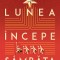 Lunea &icirc;ncepe s&acirc;mbăta