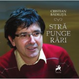 Strapungerari - Cristian Badilita - Tracus Arte - Teatru &amp; Poezie