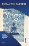 Yoga/Emmanuel Carrere, Trei