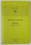 FERICITUL IERONIM , EPISTOLE , VOLUMUL III , SERIA ' PARINTI SI SCRIITORI BISERICESTI ' , SERIE NOUA , VOLUMUL 11 , 2023