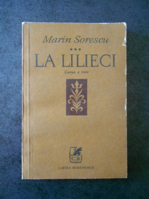 Marin Sorescu - La lilieci volumul 3 foto