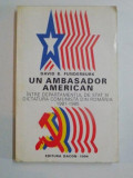 UN AMBASADOR AMERICAN INTRE DEPARTAMENTUL DE STAT SI DICTATURA COMUNISTA DIN ROMANIA (1981 - 1985) de DAVID B. FUNDERBURK , 1994