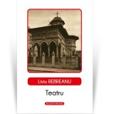 Teatru - Liviu Rebreanu, editia 2021