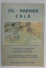 TEL - MARDIKH EBLA , EDITIE IN FRANCEZA SI ITALIANA , ANII &#039; 80