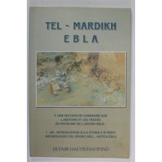 TEL - MARDIKH EBLA , EDITIE IN FRANCEZA SI ITALIANA , ANII &#039; 80