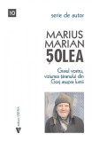 Graiul vostru, viziunea taranului din Gorj asupra lumii - Marius Marian Solea