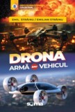 Drona: arma sau vehicul?! - Editura Global cart