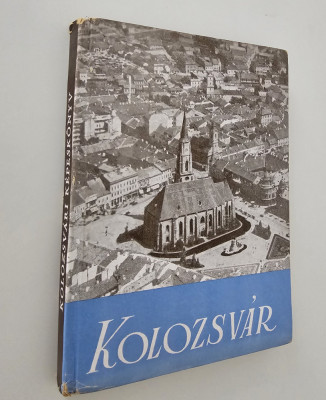 Carte veche 1940 Ghid Cluj Napoca Kolozsvar carte in limba maghiara foto