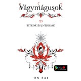 V&aacute;gym&aacute;gusok 3,5 - Titkok &eacute;s intrik&aacute;k - On Sai