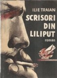 Cumpara ieftin Scrisori din Liliput - Ilie Traian