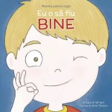 Cumpara ieftin Eu o sa fiu bine. Mantre pentru copii/Laurie Wright