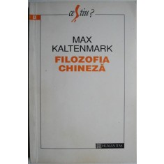 Filozofia chineza &ndash; Max Kaltenmark