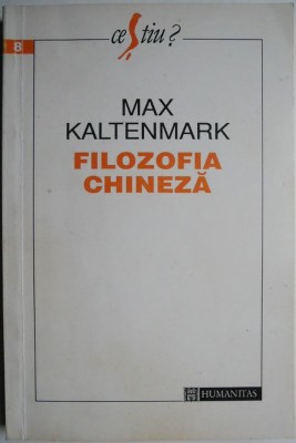 Filozofia chineza &amp;ndash; Max Kaltenmark foto
