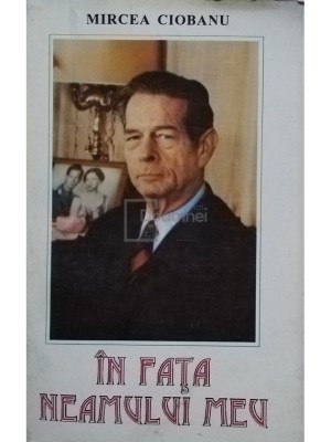 Mircea Ciobanu - In fata neamului meu (Editia: 1995) foto