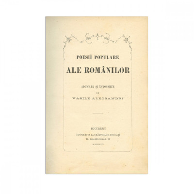 Vasile Alecsandri, Poesii populare ale rom&amp;acirc;nilor, 1866, din biblioteca Azilului Elena Doamna foto