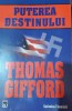 PUTEREA DESTINULUI-THOMAS GIFFORD