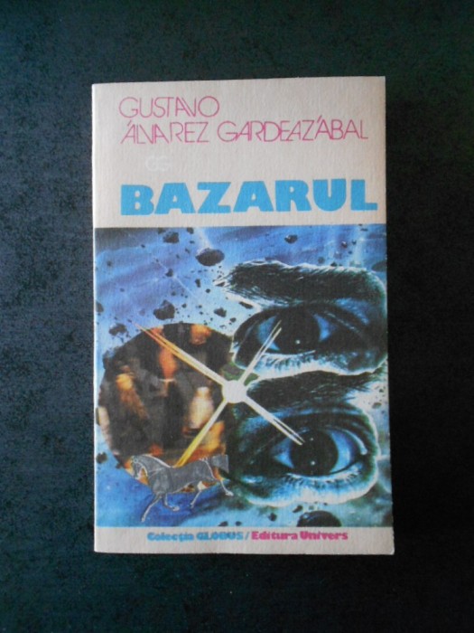 GUSTAVO ALVAREZ GARDEAZABAL - BAZARUL