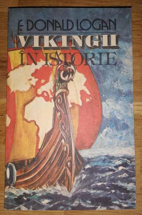 Vikingii in istorie - F. Donald Logan