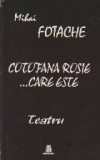 Cotofana Rosie ...Care Este - Teatru (Cu dedicatia autorului)