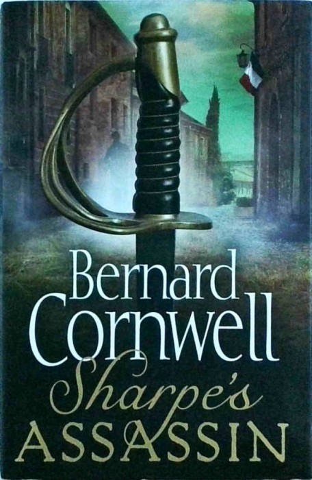 Bernard Cornwell - Sharpes Assassin. Richard Sharpe and the Occupation of