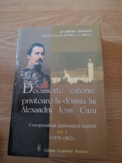Documente externe privitoare la domnia lui A. I. Cuza (vol. I), 2001