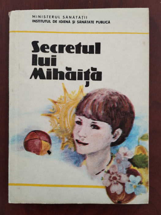 Secretul lui Mihăiță - Ionel Dorobanțu - 1984
