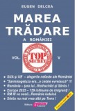 Marea tradare a Romaniei. Volumul V - Eugen Delcea