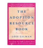 Lois Gilman - The Adoption Resource Book - 113403
