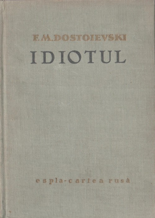 F.M. Dostoievski - Idiotul (desene Jules Perahim)