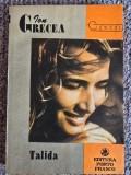 Talida, Ion Grecea, ed Porto Franco 1991, 254 pagini stare buna