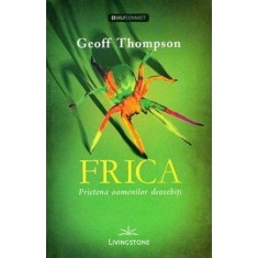 Frica &ndash; Prietena oamenilor deosebiți