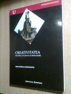 Creativitatea pentru studenti si profesori - Ana Stoica-Constantin (2004) foto