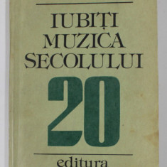 IUBITI MUZICA SECOLULUI 20 de IOSIF SAVA , 1984