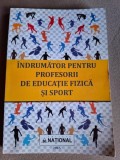 Indrumator pentru profesorii de educatie fizica si sport