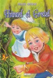 Frații Grimm - Hansel și Gretel, Poveste copii, Flamingo GD, Limba Romana, Coperta Brosata, Stare Buna