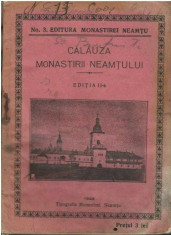 Calauza Monastirii Neamtului carte publicata in 1923, transport gratuit! foto