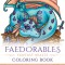 Faedorables Fantasy Beasts Coloring Book