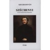Sz&eacute;chenyi - A magyars&aacute;gtudat reg&eacute;nye - Kocsis Istv&aacute;n
