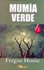 Mumia Verde - Fergus Hume - Carte Aventura Beletristica