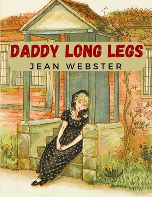 Daddy Long Legs: A Tale About a Girl That Succeeding Against the Odds foto