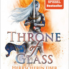 Throne of Glass. Herrscherin uber Asche und Zorn | Sarah J. Maas