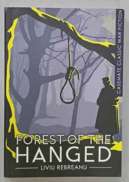 FOREST OF THE HANGED by LIVIU REBREANU , 2017