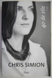40 de zile &ndash; Chris Simion - Roman Beletristica