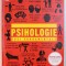 PSIHOLOGIE - IDEI FUNDAMENTALE , traducere din limba engleza de CRINA BOITOR , 2015