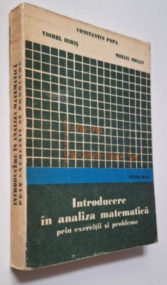 Introducere &amp;icirc;n analiza matematică prin exerciții și probleme Popa, Hiris, Megan foto
