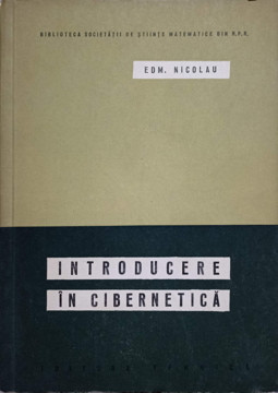 INTRODUCERE IN CIBERNETICA-EDM. NICOLAU