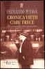 "Cronica vietii care trece" Fernando Pessoa - Roman Beletristica Humanitas Fiction, 2014, Romana, 373 pagini, Stare buna, Paperback.
